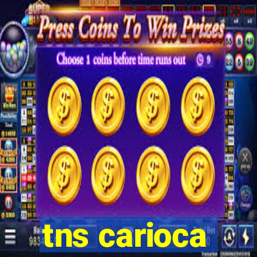 tns carioca