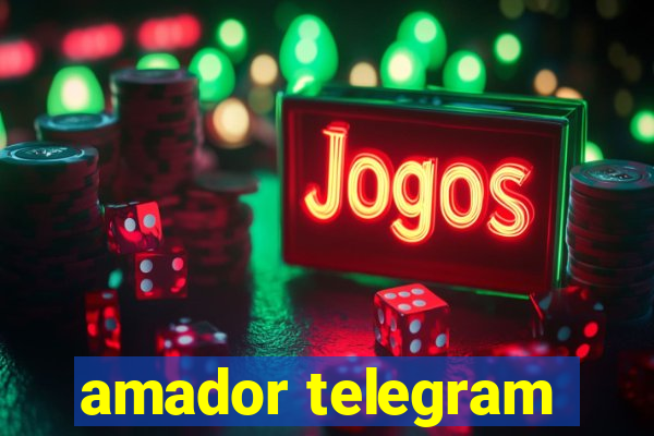 amador telegram