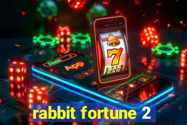 rabbit fortune 2