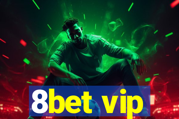 8bet vip
