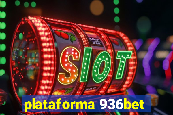 plataforma 936bet