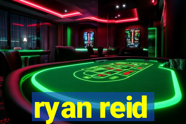 ryan reid