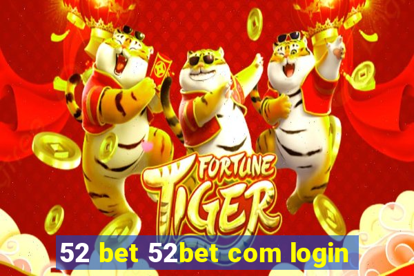 52 bet 52bet com login