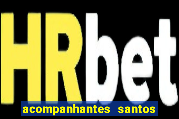 acompanhantes santos dumont mg