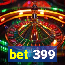 bet 399