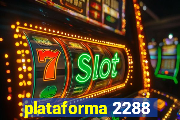 plataforma 2288