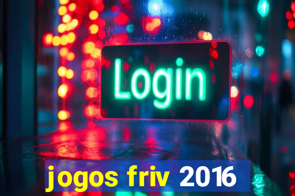 jogos friv 2016