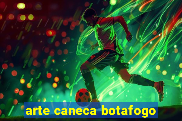 arte caneca botafogo