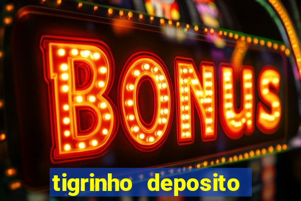 tigrinho deposito de 1 real