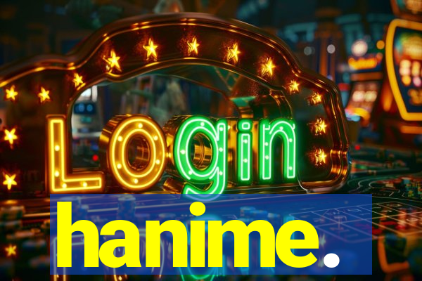 hanime.