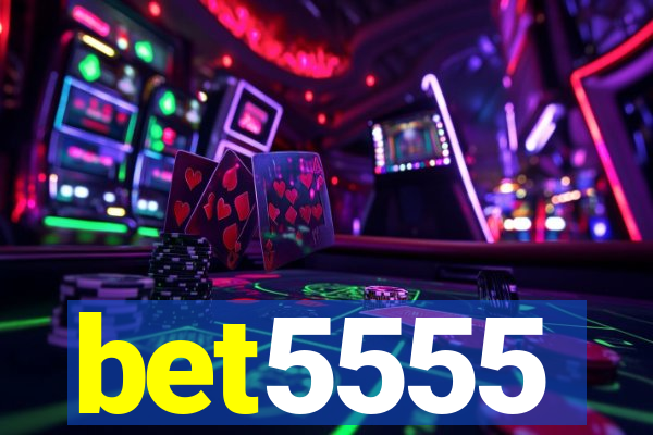 bet5555