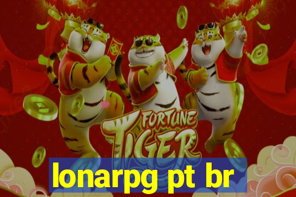 lonarpg pt br