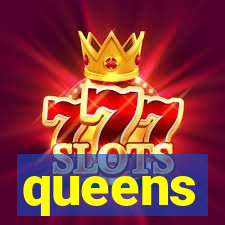 queens