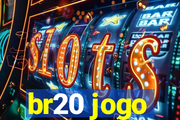 br20 jogo