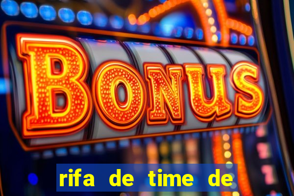 rifa de time de futebol qual sai mais