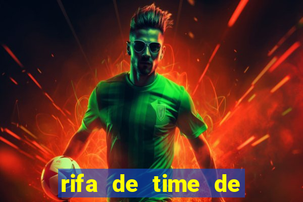 rifa de time de futebol qual sai mais