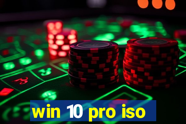 win 10 pro iso