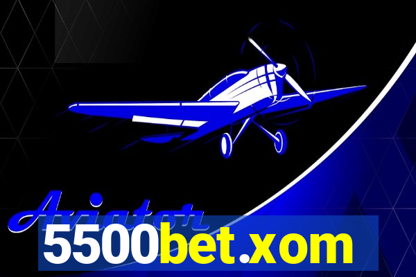 5500bet.xom