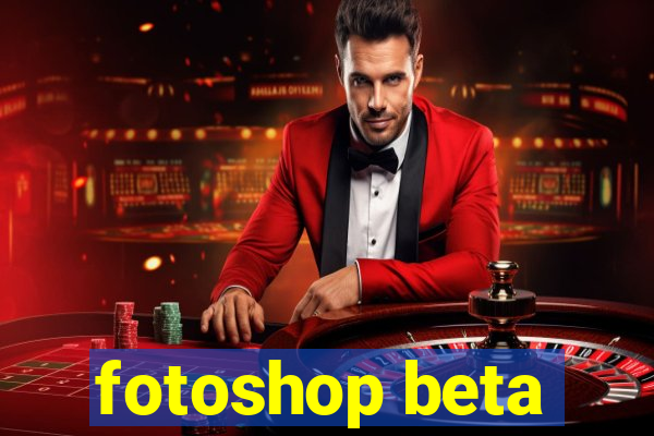 fotoshop beta