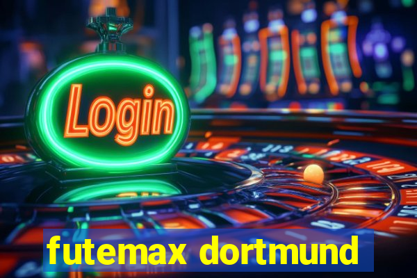 futemax dortmund