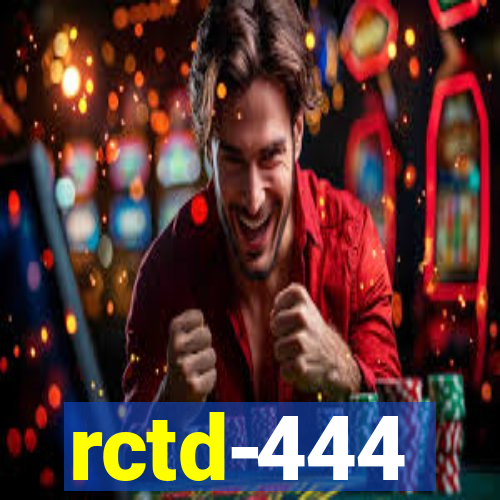 rctd-444