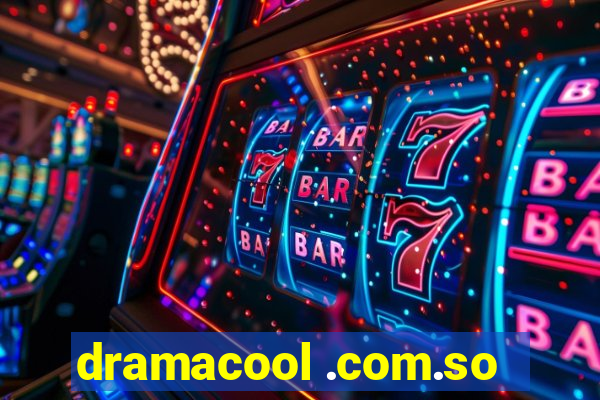 dramacool .com.so