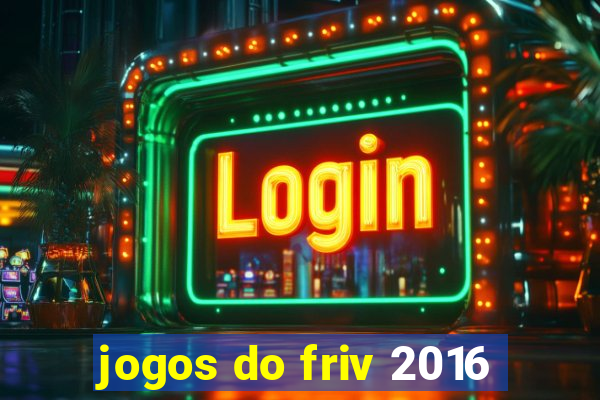 jogos do friv 2016