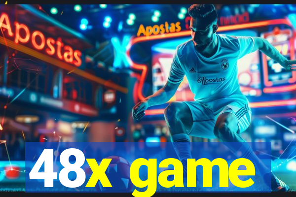 48x game
