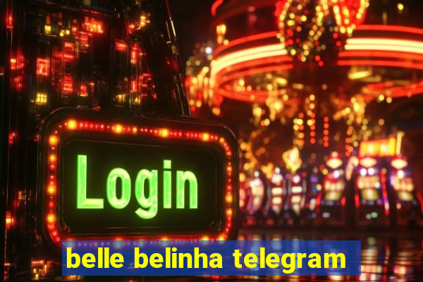 belle belinha telegram