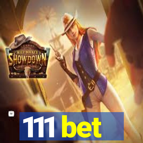 111 bet