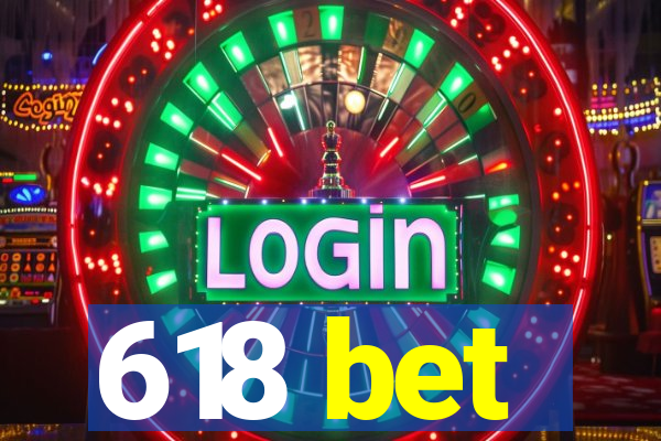 618 bet
