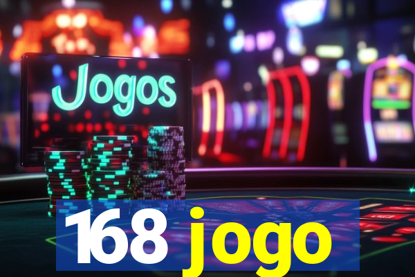 168 jogo