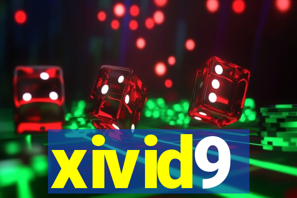 xivid9