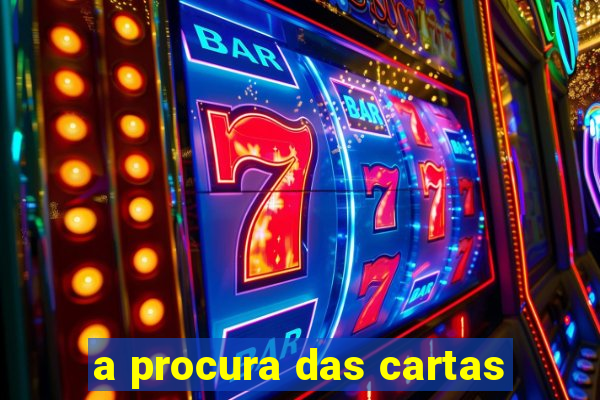 a procura das cartas