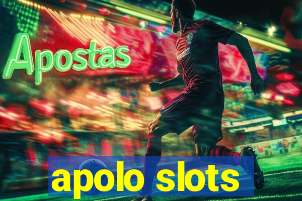 apolo slots