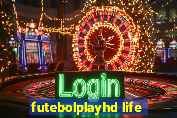 futebolplayhd life