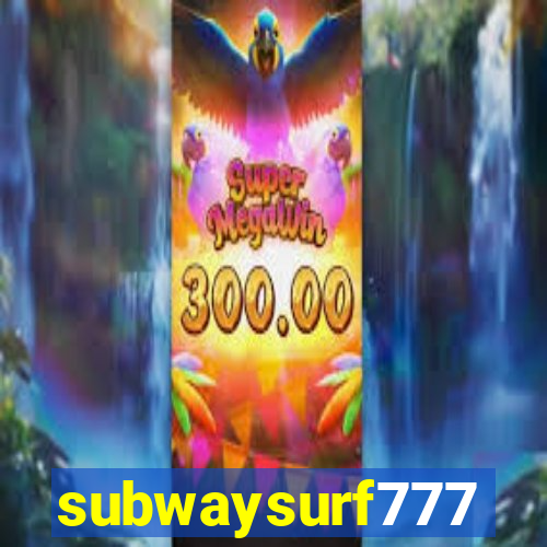 subwaysurf777