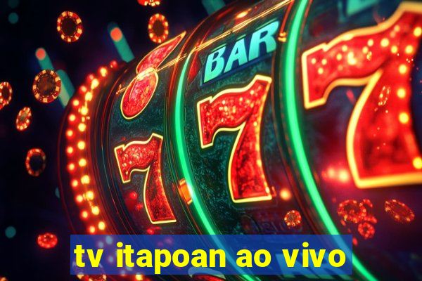 tv itapoan ao vivo