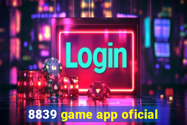 8839 game app oficial
