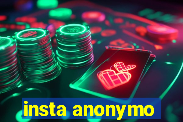 insta anonymo