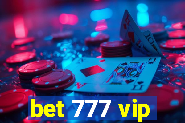bet 777 vip