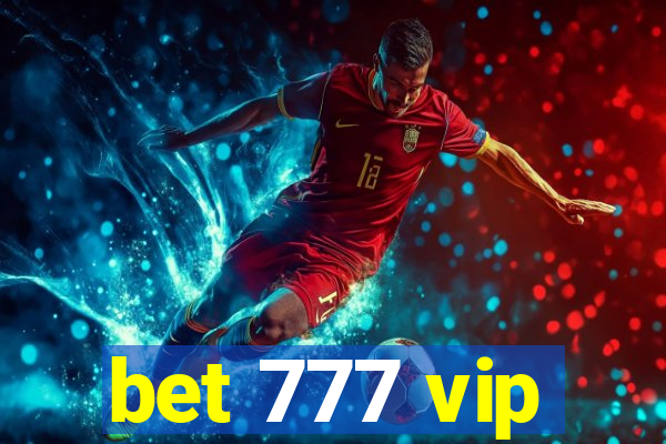 bet 777 vip