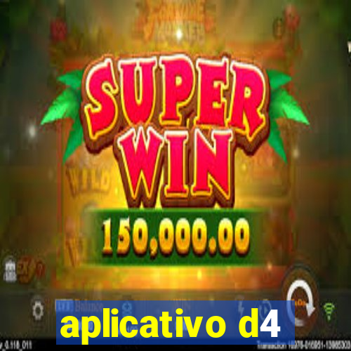 aplicativo d4