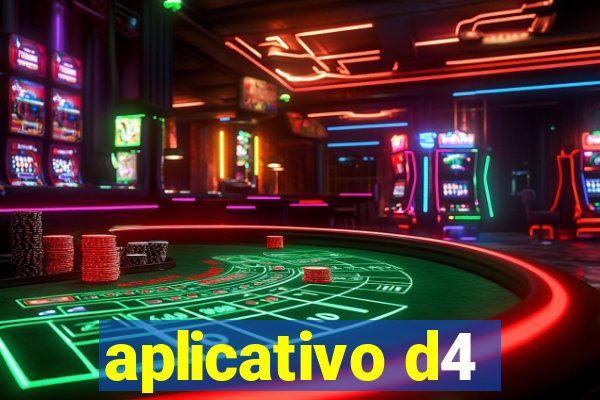 aplicativo d4