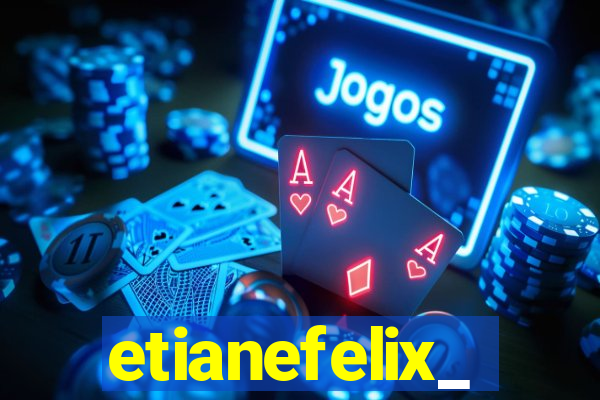 etianefelix_