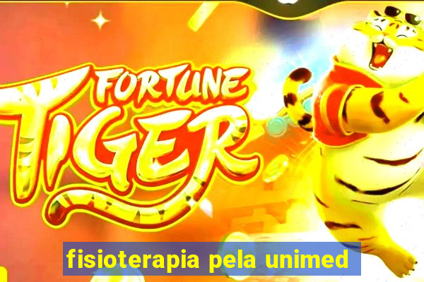 fisioterapia pela unimed