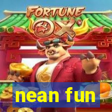 nean fun