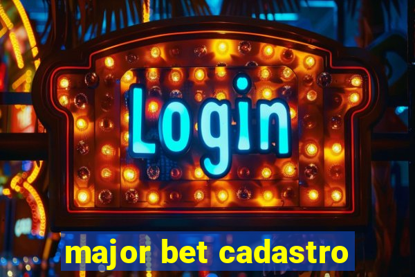 major bet cadastro