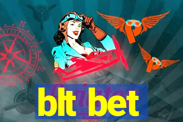 blt bet