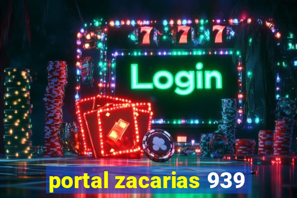 portal zacarias 939